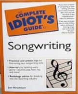 Cover of The Complete Idiot's Guide to Songwriting